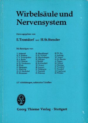 antiquarisches Buch – Trostdorf, E[rich] und H[ans]-St Stender  – Wirbelsäule und Nervensystem. Mit Beiträgen von T. Behrend, K. Jellinger, A. Tänzer u.v.a.