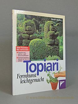 gebrauchtes Buch – Beate Leufen-Bohlsen – Topiari., Formkunst leichtgemacht.