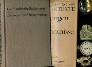 Germanistische Studientexte. Deutungen und Bekenntnisse. Ausgewählte Texte zur deutschen Literatur.