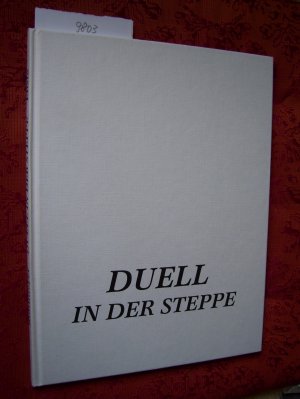 gebrauchtes Buch – Dagobert Kohlmeyer – Duell in der Steppe Schach WM Karpow - Kamsky Elista 96