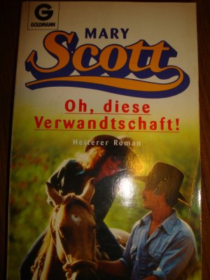 gebrauchtes Buch – Mary Scott – Oh, diese Verwandtschaft