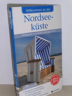 Willkommen an der Norseeküste. - Entspannt entdecken und genießen. - 2013 - 2014.