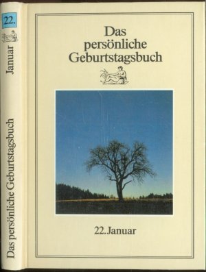 Das persönliche Geburtstagsbuch 22. Januar