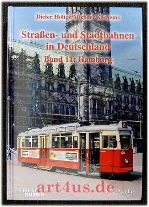 gebrauchtes Buch – Höltge, Dieter und Michael Kochems – Straßen- und Stadtbahnen in Deutschland : Band 11 : Hamburg