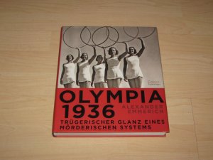 Olympia 1936: Trügerischer Glanz eines mörderischen Systems.