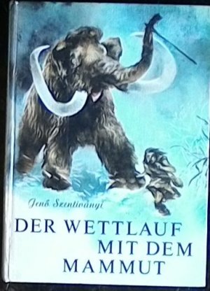 Der Wettlauf mit dem Mammut