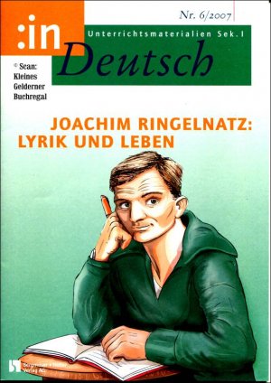 gebrauchtes Buch – Tiemann, Hans-Peter - pädagogisch-didaktische Fachzeitschrift  – in Deutsch 6/2007: JOACHIM RINGELNATZ: LYRIK UND LEBEN / mit zwei OH-Folien