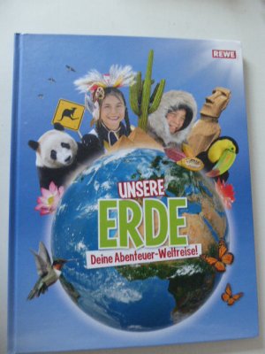 Unsere Erde. Deine Abenteuer-Weltreise. Hardcover mit Sammelbildern / Stickerbuch