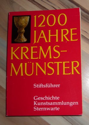 gebrauchtes Buch – 1200 Jahre Kremsmünster - Stiftsführer - Geschichte / Kunstsammlungen / Sternwarte