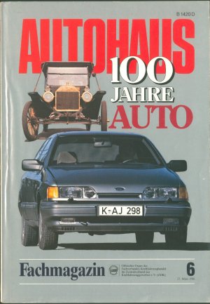 Autohaus Sonderausgabe: 100 Jahre Auto (Heft 6/1986)