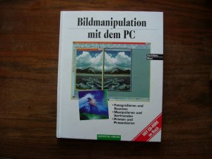 gebrauchtes Buch – Karl-Heinz Bleul – Bildmanipulation mit dem PC