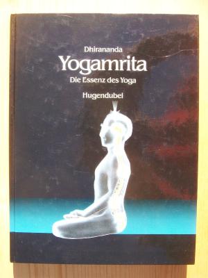 Yogamrita - die Essenz des Yoga