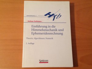 Einführung in die Himmelsmechanik und Ephemeridenrechnung