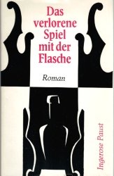 Das verlorene Spiel mit der Flasche