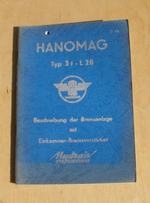 antiquarisches Buch – Hanomag Typ 3 t - L 28 Beschreibung der Bremsanlage mit Einkammer-Bremsverstärker   /  Info Heft Nr. G 108 (K.7)