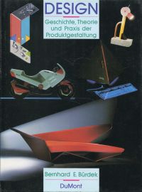 gebrauchtes Buch – Bürdek, Bernhard E. – Design., Geschichte, Theorie und Praxis der Produktgestaltung.