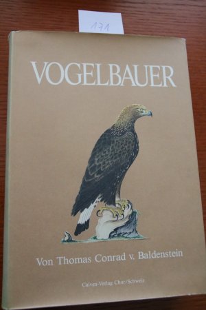 Vogelbauer nebst Anmerkungen über die Naturgeschichte der in demselben enthaltenen Vögel, welche alle nach der Natur gezeichnet und beschrieben nach eigenen […]