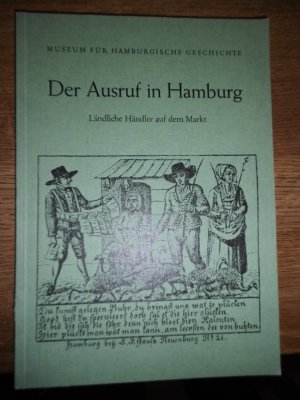 gebrauchtes Buch – Bauche, Ulrich; Jaacks – Der Ausruf in Hamburg,Ländliche Händler auf dem Markt