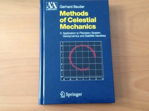 gebrauchtes Buch – Gerhard Beutler – Methods of Celestial Mechanics - Volume II: Application to Planetary System, Geodynamics and Satellite Geodesy