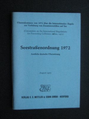 Seestrassenordnung 1972 - mit den internationalen Verkehrstrennungsgebieten