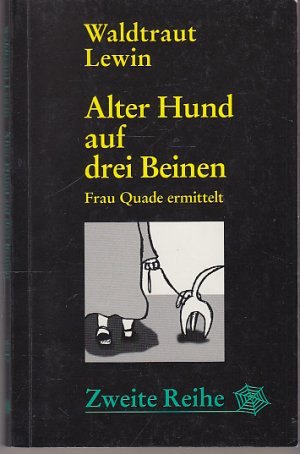 gebrauchtes Buch – Waldtraut Lewin – Alter Hund auf drei Beinen. Frau Quade ermittelt