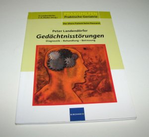 Gedächtnisstörungen - Diagnostik - Behandlung - Betreuung