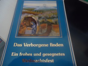 gebrauchtes Buch – Das verborgene finden + vom Himmel hoch, da komm ich her + O Heiland, reiß die Himmel auf- Paket