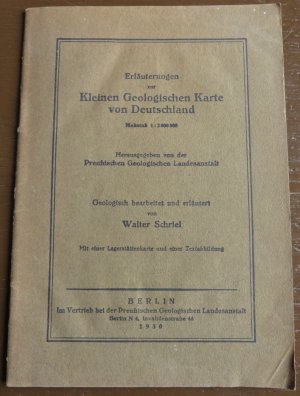 Erläuterungen zur Kleinen Geologischen Karte von Deutschland. Maßstab 1 : 2000000. Herausgegeben von der preußischen geologischen Landesanstalt. Mit einer Lagerstättenkarte und einer Textabbildung.