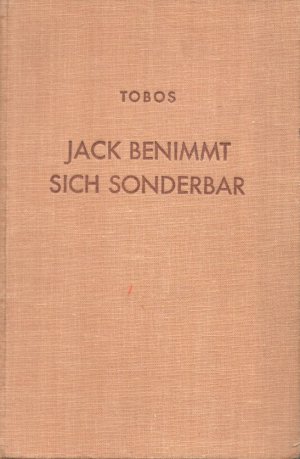 Jack benimmt sich sonderbar (mit Widmung)