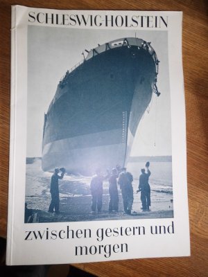 antiquarisches Buch – Schleswig-Holstein zwischen gestern und morgen