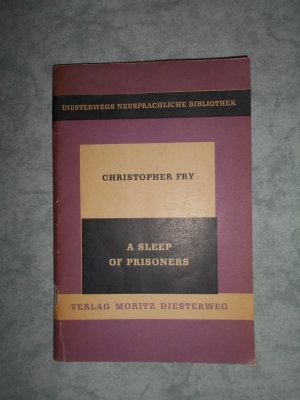 antiquarisches Buch – Schrey, Kurt / Christopher Fry – A Sleep of Prisoners >Christopher Fry<