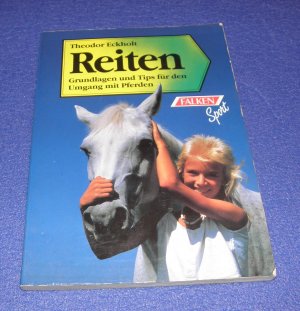 Reiten - Grundlagen und Tips für den  Umgang mit Pferden