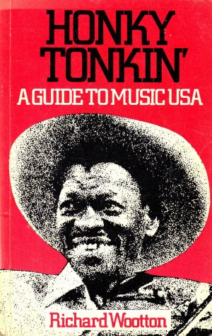 Honky Tonkin - A guide to Music USA