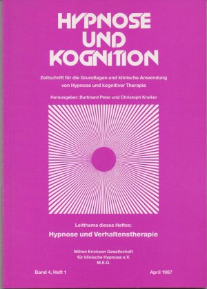 gebrauchtes Buch – Hrsg.: Burkhard Peter, Christoph Kaiker – Hypnose und Kognition. Zeitschrift für Hypnose und Hypnotherapie. Band 4 Heft 1, April 1987, Leithema: Hypnose und Verhaltenstherapie