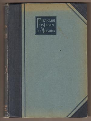 Das Leben des Menschen. Eine volkstümliche Anatomie, Biologie, Physiologie und Entwicklungsgeschichte des Menschen (5 Bände = komplett).