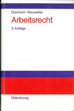 Arbeitsrecht - Systematische Darstellung