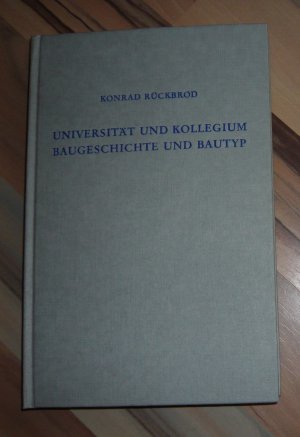 Universität und Kollegium - Baugeschichte und Bautyp