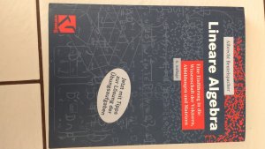 Lineare Algebra - Eine Einführung in die Wissenschaft der Vektoren, Abbildungen und Matrizen