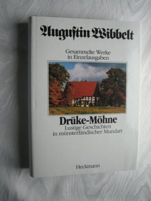 gebrauchtes Buch – Augustin Wibbelt – Drüke-Möhne - lustige Geschichten in Münsterländer Mundart Band 1