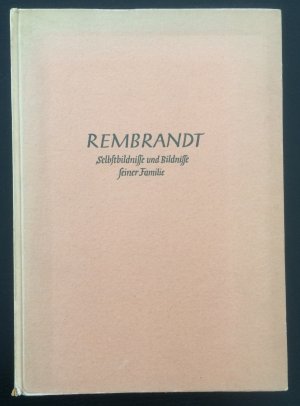 antiquarisches Buch – Rembrandt – Rembrandts Selbstbildnisse und Bildnisse feiner Familie