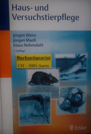 gebrauchtes Buch – Weiss, Jürgen; Maess, Jürgen; Nebendahl, Klaus – Haus- und Versuchstierpflege