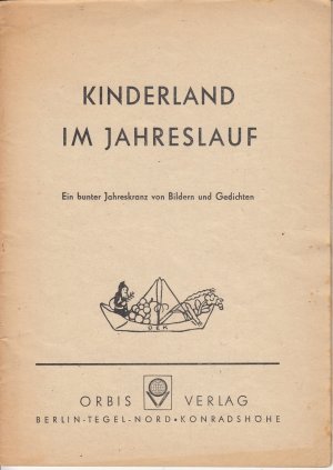 gebrauchtes Buch – Kinderland im Jahreslauf - Ein bunter Jahreskranz von Bildern und Gedichten