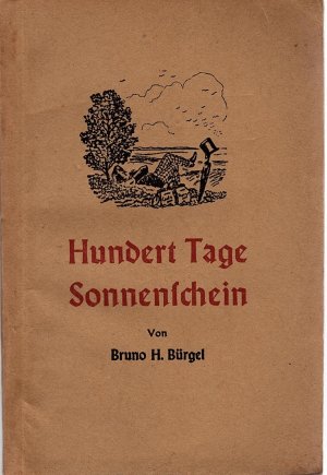 antiquarisches Buch – Bruno H.Bürgel – Hundert Tage Sonnenschein