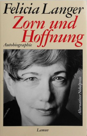 gebrauchtes Buch – Felicia Langer, Barbara Linner – Zorn und Hoffnung - Autobiographie