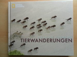 gebrauchtes Buch – Das große Wunder der Tierwanderungen