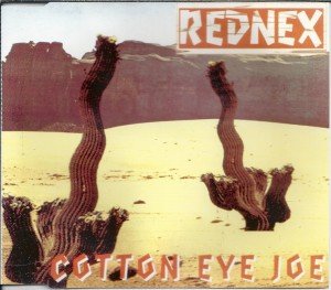 gebrauchter Tonträger – Rednex Titel:	 Cotton Eye Joe