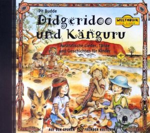 gebrauchtes Hörbuch – Karibuni mit Pit Budde & Josephine Kronfli – Didgeridoo und Känguru - Australische Lieder, Tänze und Geschichten für Kinder (Erstauflage)