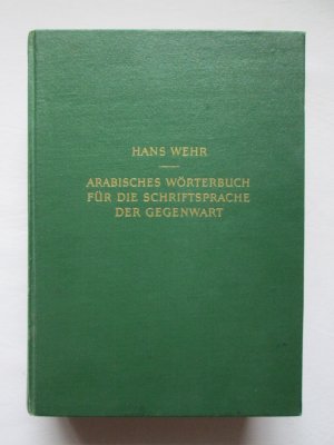 VEB Otto Harrassowitz: Arabisches Wörterbuch für die Schriftsprache der Gegenwart - Arabisch-Deutsch