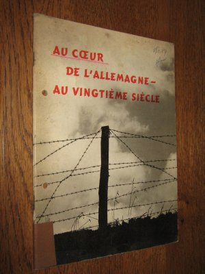 Au Coeur de l'Allemagne - au vingtième siècle