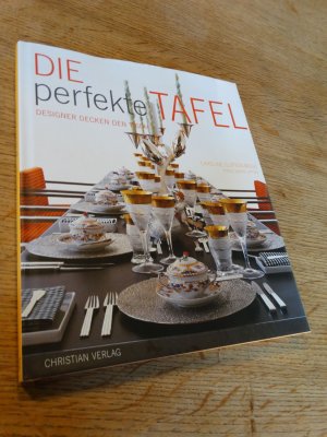 gebrauchtes Buch – Caroline Clifton-Mogg – Die perfekte Tafel - Designer decken den Tisch